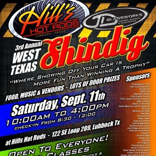 Hills Hot Rods  JD Glassworks Open House & West Texas Shindig