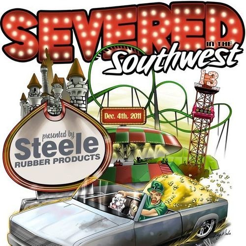 Steele Rubber Products Presents Severed in The Southwest...Dec 4 2011....