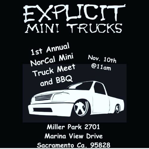 Explicit Mini Trucks 1st Annual Nor Cal Mini Truck Meet & BBQ