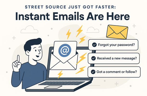 Street Source Just Got Faster: Instant Emails Are Here Cover